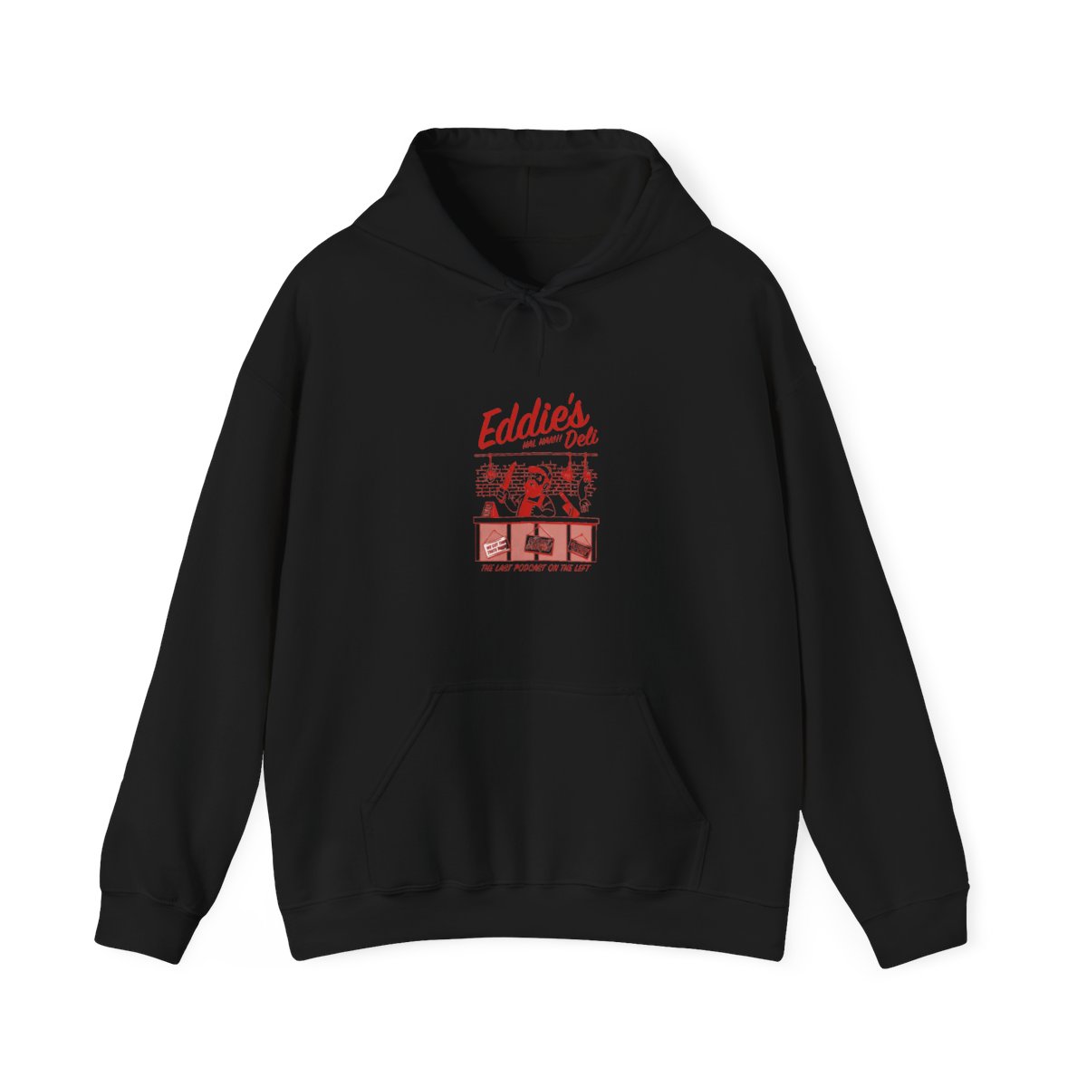 Eddie's Deli the last podcast on the laft hail ham Hoodie - Official hoodies merchandise
